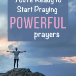 Daily prayer is downright powerful. Prayer makes such a difference in our lives. Discover what to do when you're ready to start praying powerful prayers. #prayers #prayingpowerfulprayers