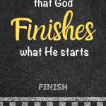 Our heavenly Father is a finisher! God achieves what He sets out to achieve. He fulfills His promises. He answers prayer. Sometimes, there are long delays. We pray in earnest for years, even decades. But, here are 4 Bible Reminders that God FINISHES What He Starts. Why not drop by today for a word of hope? #hope #bibleverses #biblestudy #godfinishes