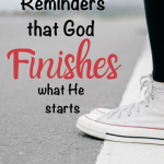 Our heavenly Father is a finisher! God achieves what He sets out to achieve. He fulfills His promises. He answers prayer. Sometimes, there are long delays. We pray in earnest for years, even decades. But, here are 4 Bible Reminders that God FINISHES What He Starts. Why not drop by today for a word of hope? #hope #bibleverses #biblestudy #godfinishes