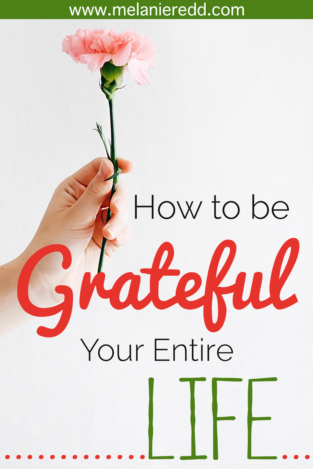 How to Be Grateful Your Entire Life