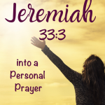 Do you ever find yourself wishing for more wisdom, insight, and understanding? Would you like to be more discerning? One of the best ways we can become wiser is to seek the Lord in prayer and in reading the Bible. Learn how to turn the Bible verse Jeremiah 33:3 into a personal prayer in this practical post. #wisdom #insights #prayingscripture #jeremiah333