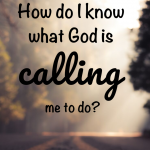 What work has God given you to complete? What does He want you to do? Discover the answer to this question - How do I know what God is calling me to do? #calling #godswill #future