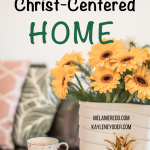 Building a Christ-centered home is an ultimate goal for many. But, how can we build one? And, what are the marks of a Christ-centered home? #christcenteredhome #christinhome #family