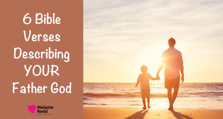 Do you have a certain image of God in your mind? Maybe an idea of what He is like? Here are 6 Bible Verses Describing YOUR Father God. Why not drop by and check out a couple?