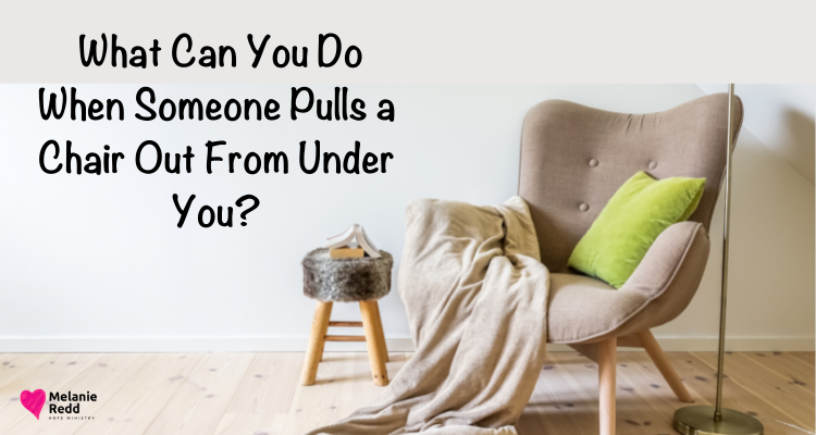 Life is messy. Sometimes we get surprised or hurt by the people and events around us. What can you & I do to respond well when someone pulls a chair out from under you unexpectedly? Find out in today's post. #hardknocks #lifeismessy #hope