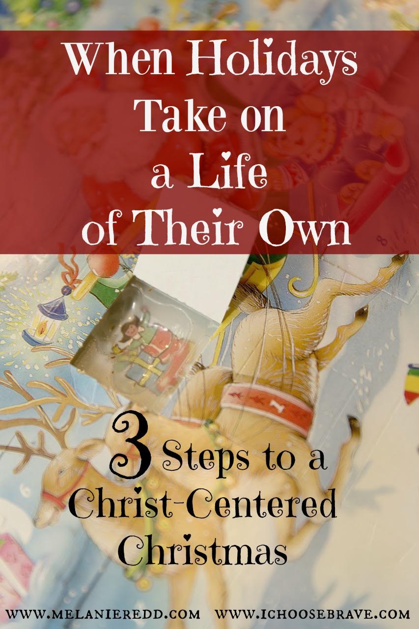 3 Steps to a Christ-Centered Christmas - Melanie Redd