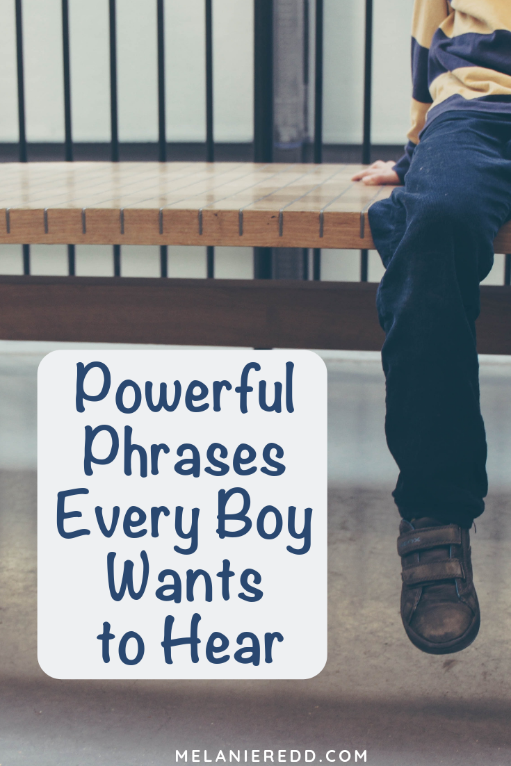 Although they may not show it, boys need to hear positive words as much (or maybe more than) girls. Here are 5 Powerful Phrases Every Boy Wants to Hear. #boys #raisingboys #raisingsons #encouragingboys