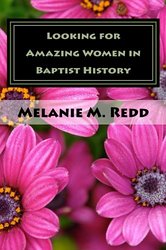 Amazing Women in Baptist History