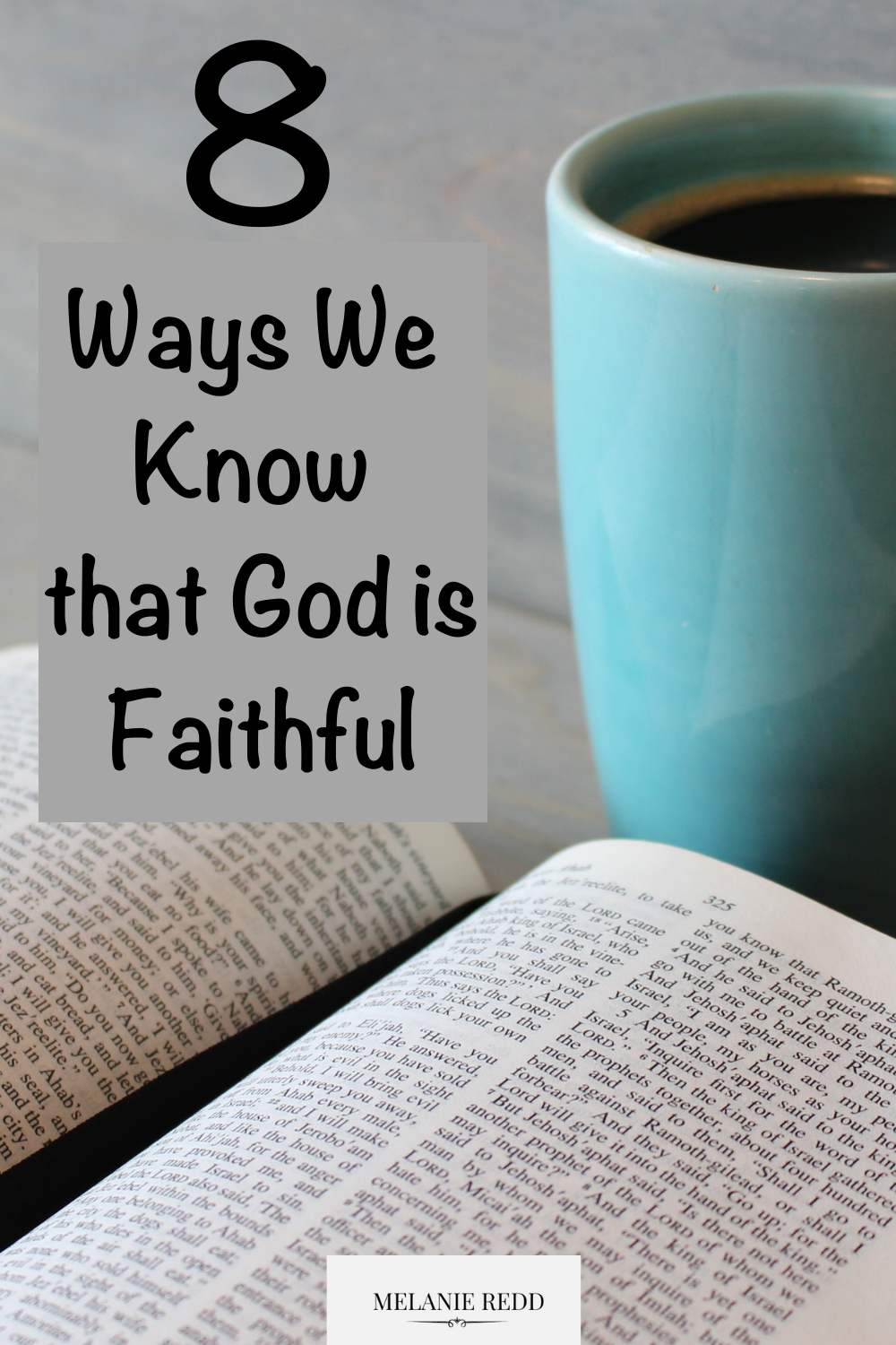 Most of us have known about it since we were small children. We've heard about the faithfulness of God in church and Sunday school. But, how do we know it's true? Here are 8 ways we know that God is faithful. Why not drop by to read them? #godisfaithful #faithfulnessofgod #hope