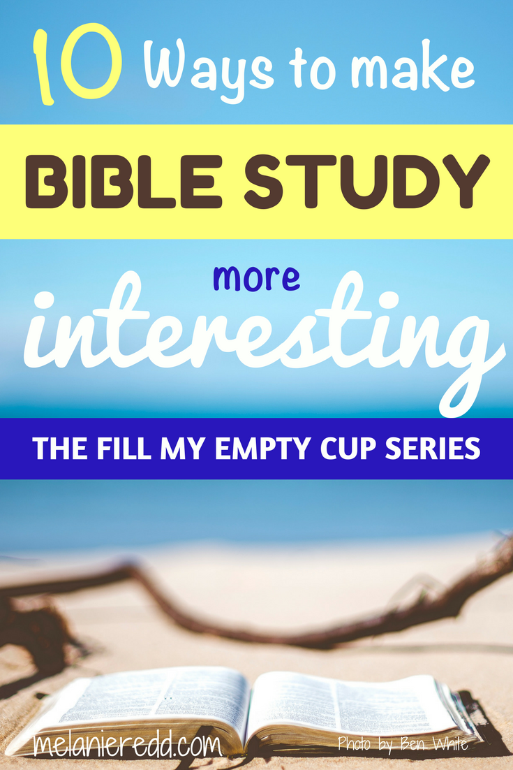 10 Ways to make your personal Bible study more interesting. In a rut? Need to add some life back into your devotions? Here are some great ideas for better Bible study.