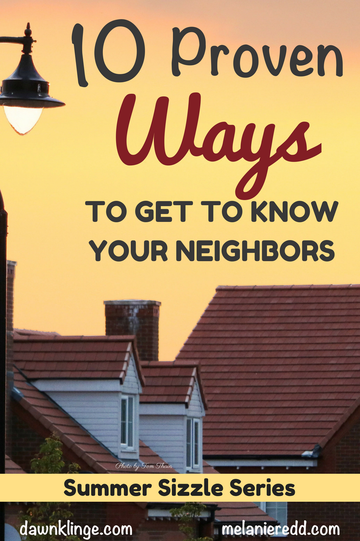 Today, let’s explore different ways to connect with other people and welcome them into our homes and lives. Here are 10 proven ways to get to know your neighbors. #neighbors #friendly #hospitality #welcome