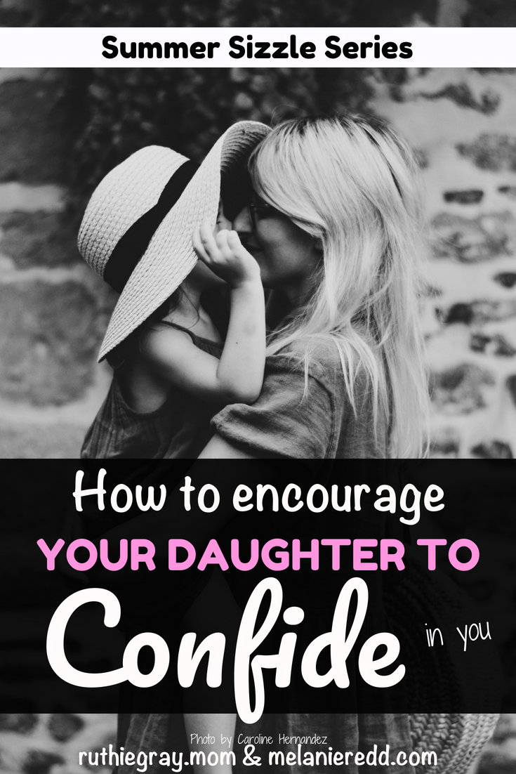 Would you like to raise girls who'll grow up talking to you? Here are some practical ways to to encourage your daughter to confide in you - her whole life. #daughters #raisinggirls #raisingdaughters #parenting