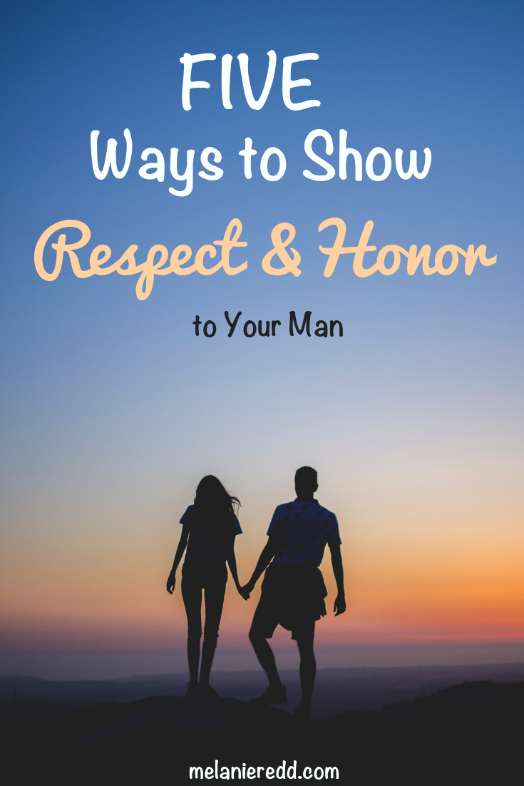 As a woman, you get to choose how to treat your man. Your words and actions matter significantly. Discover five ways to show respect and honor to your man. #honor #respect #marriage #respectman #relationships