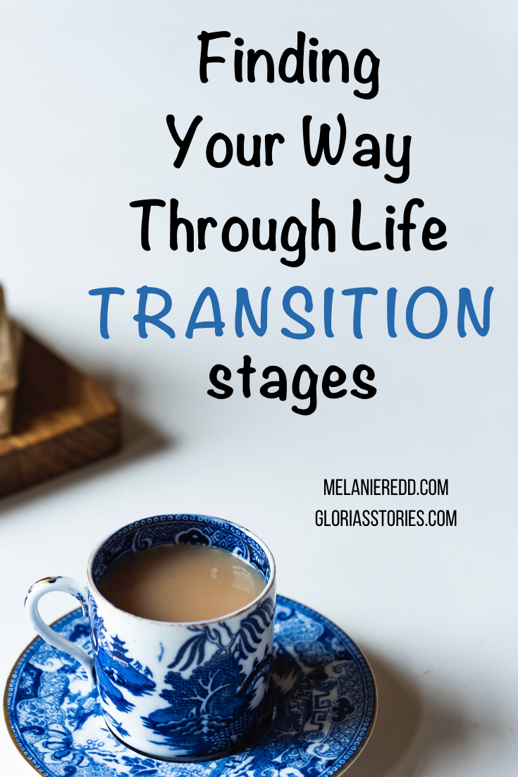 Sometimes we peer into the future, and we have no idea what is coming. Here is encouragement for finding your way through life transition stages. #transition #lifetransitionstages #transitionstages