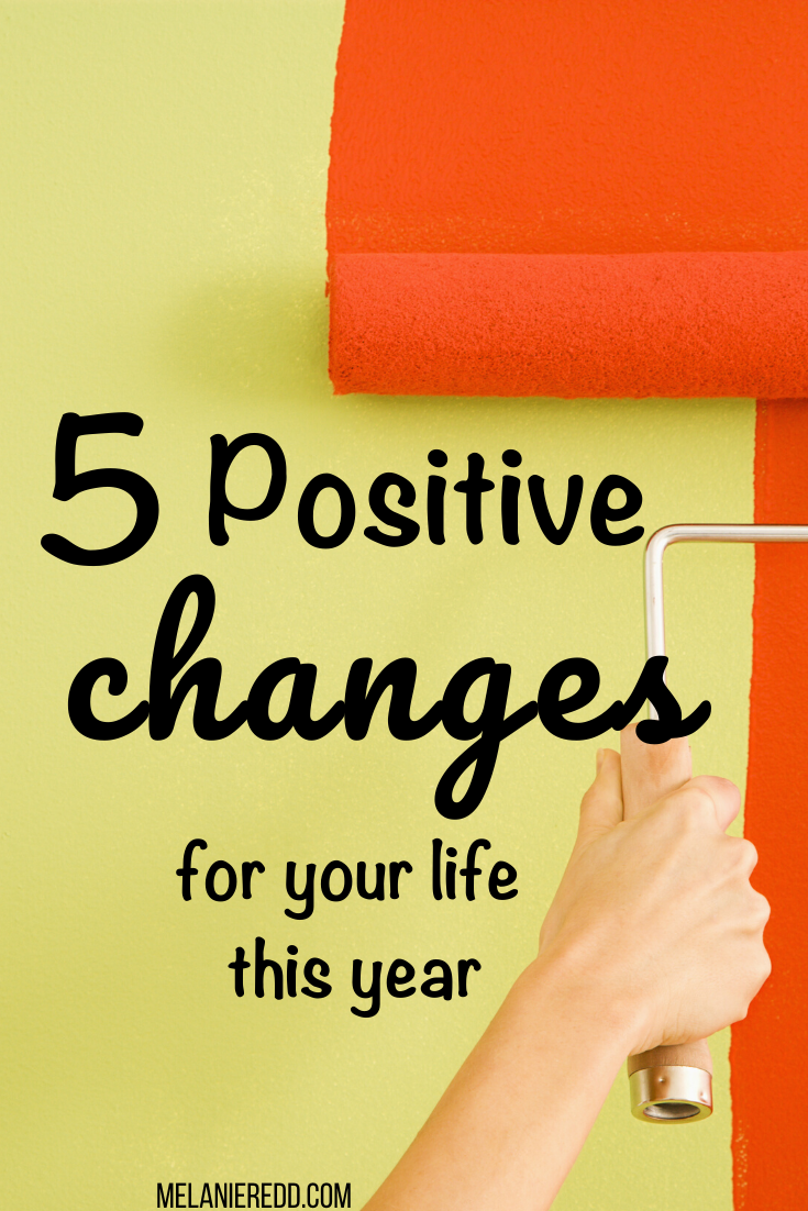 5 Positive Changes for Your Life This Year