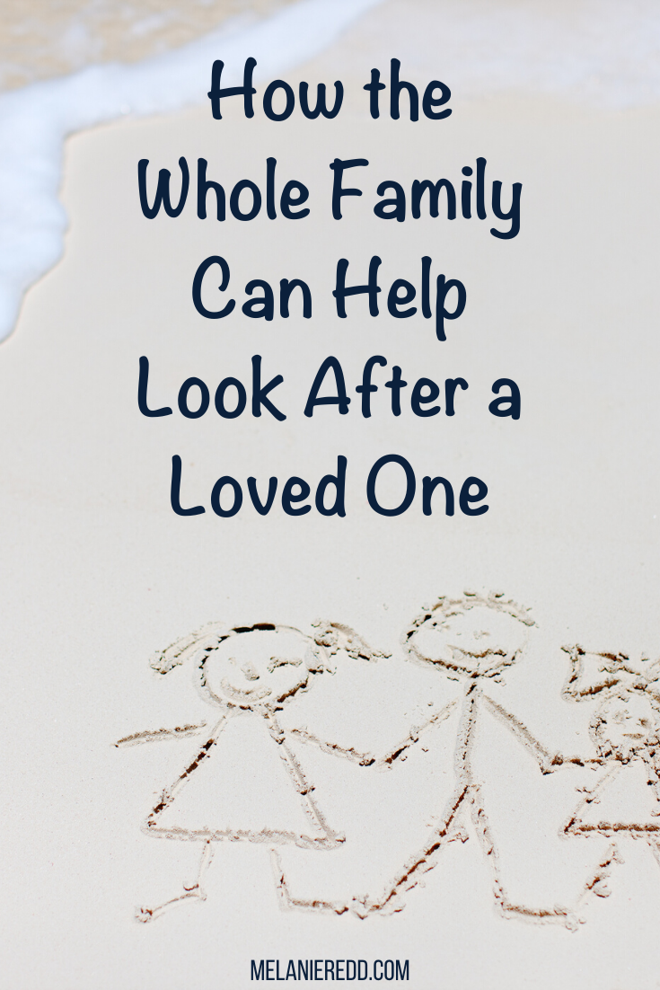What a crazy day we are living in! Many of us are trying to take care of sick family members. Discover how the whole family can help look after a loved one.