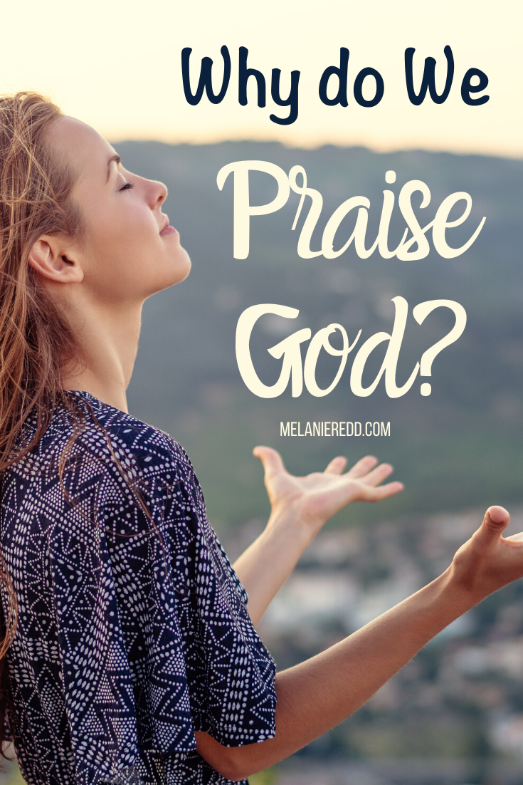 reasons to praise god