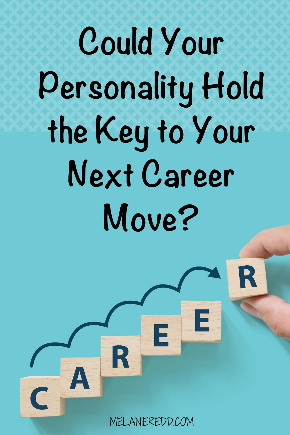There are times when we are ready for a career move. Something new. Could Your Personality Hold the Key to Your Next Career Move?