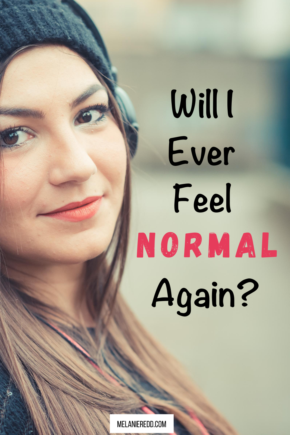 Do you find yourself wondering, Will I Ever Feel Normal Again? Whoever thought that feeling normal would be something we’d desire! But, we are living in that day. Why not drop by to get some very practical tips on how to bring aa little normalcy back into your world? #normal #normalcy #normalagain #regularlife #feelbetter