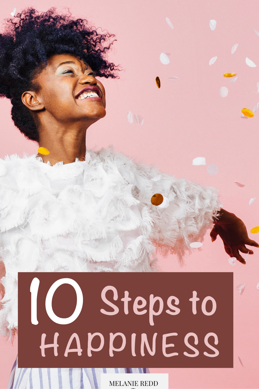 Would you like to have more joy in your life? Smile and enjoy life more? Here are 10 steps to happiness - practical ways to improve your life.