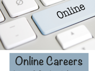 Are you job hunting or looking for work right now? If so, here are some online career possibilities you might want to consider.