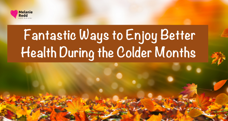 As the weather starts getting cooler, it's time to start thinking about some fantastic ways to enjoy better health during the colder months.
