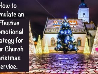 Christmas is near! Here are some ideas for how to formulate an effective promotional strategy for your church Christmas service.