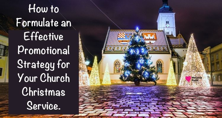 Christmas is near! Here are some ideas for how to formulate an effective promotional strategy for your church Christmas service.