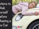 Car ownership can enhance your life in so many ways. Here are some great questions to ask before purchasing a new car.