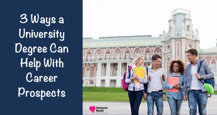 Planning the future can be a daunting task. As you plan, why not consider 3 ways a university degree can help with career prospects.