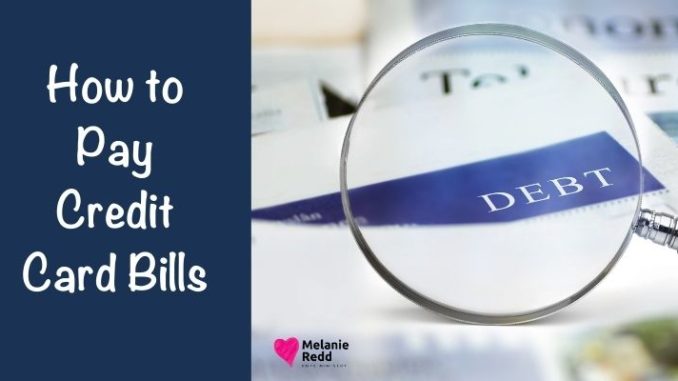 At times, we find ourselves in a financial situation where we need to pay off debt. Here are some ideas for how to pay credit card bills.