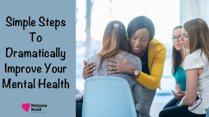 Are you ready to explore ways to improve your mental health? Here are 4 simple steps to dramatically improve your mental health.