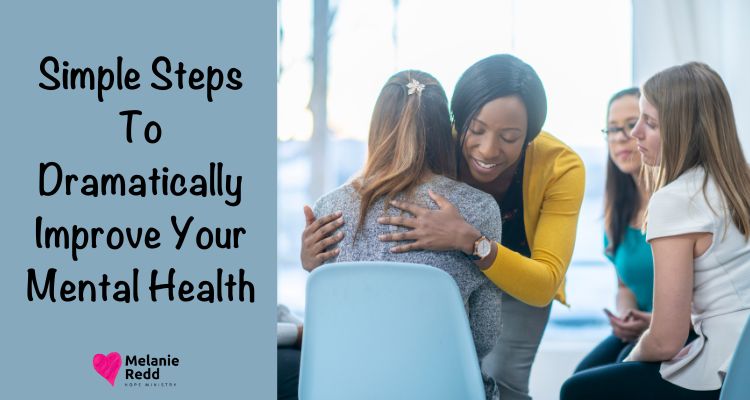 Are you ready to explore ways to improve your mental health? Here are 4 simple steps to dramatically improve your mental health.