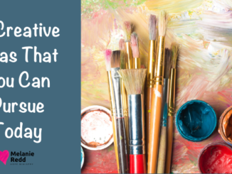 Getting creative can be such a fun, therapeutic experience. Here are 3 creative ideas that you can pursue today.