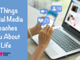 Social media is a crazy and fascinating place. And we can learn from it. Here are 9 things social media teaches you about life.