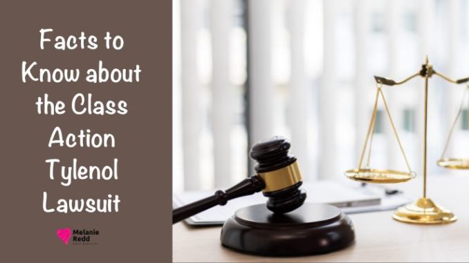 Five Facts to Know about the Class Action Tylenol Lawsuit. It's possible that you and your family are impacted by this. Learn more.