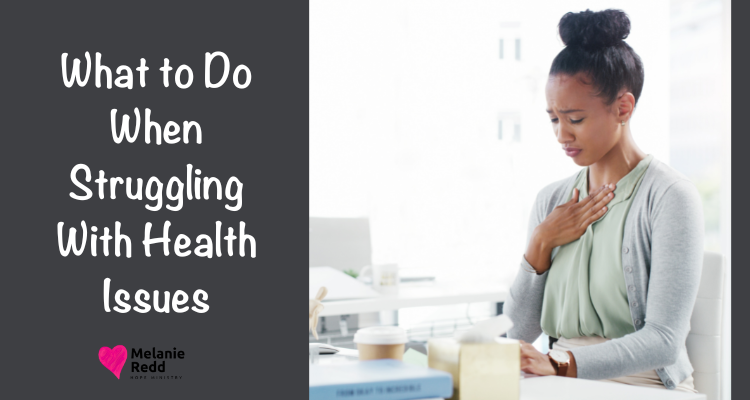 Sickness, illnesses, and injuries can happen. Discover what to do when struggling with health issues in today's post.