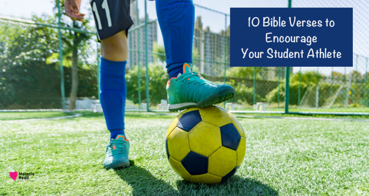 10 Bible Verses to Encourage Your Student Athlete