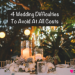 4 Wedding Difficulties To Avoid At All Costs