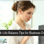 Work-Life Balance Tips for Business Owners