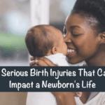 5 Serious Birth Injuries That Can Impact a Newborn’s Life